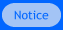 Notice